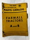 IH McCormick Farmall A & B Parts Catalog TC-26E