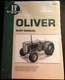 I&T OLIVER TRACTOR SERVICE MANUAL NEW (SEE BACK COVER FOR MODELS) O-201