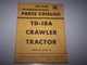 INTERNATIONAL TD-18A CRAWLER TRACTOR ORIGINAL DEALER PARTS CATALOG TC-43-B
