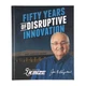 Kinze History Book: Fifty Years of Disruptive Innovation Kinze Book