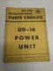 INTERNATIONAL HARVESTER IH PARTS LIST CATALOG MANUAL PU-21B UD-16 POWER UNIT