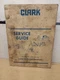 Vintage 1978 Clark Service Guide Manual No 5113 Clark Equipment Co.