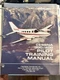 Flight Safety International Cessna 300/400 Pilot Training Manual Rev 1 1984 Flight Safety International Cessna 300/400 Pilot Training Manual Rev 1 1984