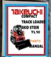 Takeuchi TL10 Track loader parts manual only - printed in binder