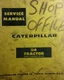 Caterpillar D4 Crawler Tractor Major Overhaul Shop Service Manual 78A1-up DOZER
