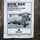 Bush Hog 2610L 2615L Land Maintenance Rotary Cutter OPERATORS  Manual