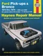 Haynes Repair Manual: Ford Pick-ups & Bronco, 2WD & 4WD 1973- 1979.