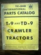 IH Farmall Mccormick International T9 TD9 Crawler Parts Manual