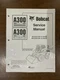 Bobcat A300 Skid Steer Loader Service Manual Shop Repair 2012 EDITION 6901932