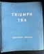 TRIUMPH TR4 Workshop Manual Part No. 510322
