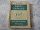 1947 INTERNATIONAL MT-59 K-11-F PARTS CATALOG Part Number List Original OEM 