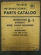 International Harvester 340G6H Hydraulic Bullgrader Parts Catalog Manual TE-21A