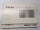 TCM FORK LIFT PARTS BOOK MANUAL CATALOG FCG FCD 20 23 25 28 30 T7 Z7 PF-15EB