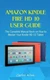 Amazon Kindle Fire HD 10 User Guide: The Complete Manual Book on How to...
