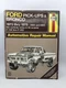 HAYNES 788 FORD PICK-UPS & BRONCO 1973-1979 F100 - F350 2WD & 4WD Repair Manual