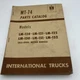 International Truck Parts Catalog IH MT-74 Parts Catalog LM 120-152. B4253