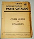 IH International Corn Heads for Combines Parts Catalog Manual CNU-1 ORIGINAL!