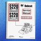 BOBCAT S220 TURBO HIGH FLOW SERVICE MANUAL - FIXED - COVERED - XL FOLDOUT PAGES