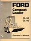 Ford CL-30 and CL-40 Skid Steer Loader Operator's Manual