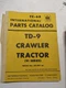 INTERNATIONAL HARVESTER IH PART CATALOG LIST BOOK MANUAL TD-9 TRACTOR 91 CRAWLER