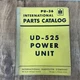 International Harvester Parts Catalog PU-36 for UD-525 Power Unit