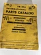 International Harvester 340G6H Hydraulic Bullgrader Parts Catalog Manual TE-21A
