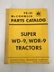 IH International McCormick Parts Catalog TC-51, Super WD-9 WDR-9 Tractors