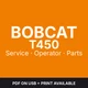 Bobcat T450 Compact Track Loader &mdash; Service & Operator Manuals