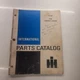 IH International Model 4138 Compact Skid Loader Parts Catalog Manual Original