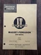 Massey-Ferguson Model 16 (Pacer) I & T Shop Service Manual MH-6A