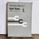 Toyota Forklift Service Repair Manual Model 2FGC10, 15 April 1977 Japan