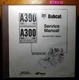 Bobcat A300 Turbo Skid Steer Loader 521111001- Service Manual 6901756 5/04