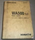 KOMATSU WA500-1LC WHEEL LOADER PARTS MANUAL BOOK CATALOG S/N A60001-UP