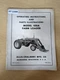ONE -  Allis-Chalmers Model 100A Farm Loader Operators & Parts Manual