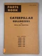 CATERPILLAR 824 & 834 BULLDOZERS PARTS BOOK UE070008