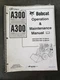 ONE  Bobcat A300 Turbo A300 Turbo High Flow Operators & Maintenance Manual