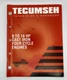 Tecumseh Technicians Handbook -  8 to 18 HP Cast Iron 4 Cycle Engines Manual