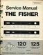 Vintage Fisher Model 120/125 FM/AM Stereo Receiver Service Manual Beg SN 10001
