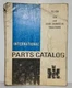 GENUINE 1978 INTERNATIONAL 574 & 2500 Series A TRACTOR PARTS MANUAL