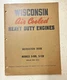 Wisconsin Air Cooled Heavy Duty Engines Manual #S-10D, S-12D Instruction Book