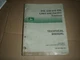 JOHN DEERE 316 318 420 technical manual TM1590  (has fire damage)  #B56