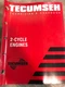 Tecumseh Technician's Handbook 2 Cycle Engines Manual 692508 R5/99