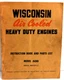 WISCONSIN AIR COOLED  HEAVY DUTY ENGINES INSTRUCTION & PARTS BOOK MODEL MM-271-C