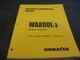 Komatsu WA800L-3 Wheel Loader Owner Operator Maintenance Manual User Guide 52001