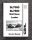 7600 7800 Skid Loader Technical Service Manual Gehl SL7600, SL7800