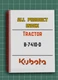 Kubota B7410D &mdash; All Product Index Manual Guide Reference &mdash; 338 Pages &mdash; USA Made
