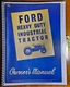 Ford Series 4000 4140 Heavy Duty Industrial Tractor Owner Operator's Manual 8/62