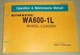 KOMATSU WA600-1L WHEEL LOADER OPERATION MAINTENANCE MANUAL BOOK S/N A10033-
