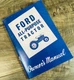 Ford 2000 4000 Gas Diesel Series 1962 1963 1964 Tractor Operators Manuals Owners
