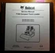 Bobcat T140 Compact Track Loader SN 529311001- 531311001- Service Manual 6904150